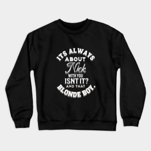 Joan Aaron and Nick | Only A Monster Crewneck Sweatshirt